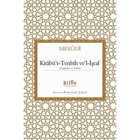 Kitabü’t-Tenbih ve’l-İşraf - Mesudi