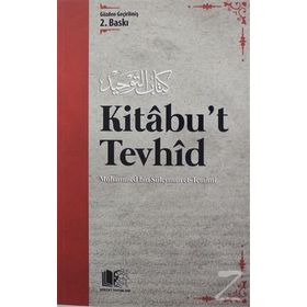 KITABU'T- TEVHID ALLAH'IN KULLARI ÜZERİNDEKİ HAKKI - MUHAMMED BIN SÜLEYMAN ET-TEMIMI