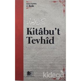 KITABU'T- TEVHID ALLAH'IN KULLARI ÜZERİNDEKİ HAKKI - MUHAMMED BIN SÜLEYMAN ET-TEMIMI