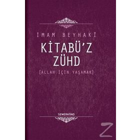 KİTABÜ'Z ZÜHD - İMAM BEYHAKÎ