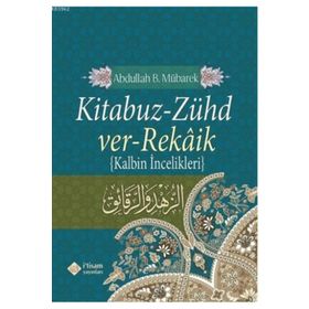 Kitabuz - Zühd ver - Rekaik - Abdullah bin Mübarek