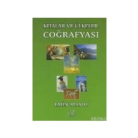 Kıtalar ve Ülkeler Coğrafyası - Emin Atasoy