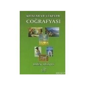 Kıtalar ve Ülkeler Coğrafyası - Emin Atasoy