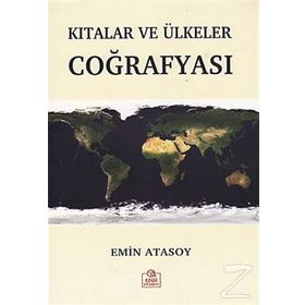 Kıtalar ve Ülkeler Coğrafyası - Emin Atasoy