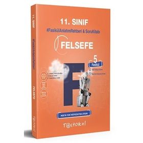 Kitap 11.Sınıf Felsefe Fasikül Anlatım Rehberi Anlatım Soru 5 Fasikül-Testokul Yayınları