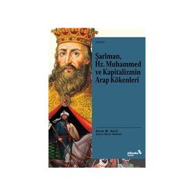 Kitap alBaraka Yayınları Şarlman Hz. Muhammed ve Kapitalizmin Arap Kökenleri