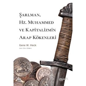 Kitap alBaraka Yayınları Şarlman Hz. Muhammed ve Kapitalizmin Arap Kökenleri