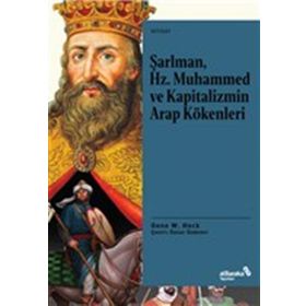 Kitap alBaraka Yayınları Şarlman Hz. Muhammed ve Kapitalizmin Arap Kökenleri