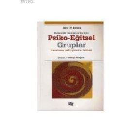 Kitap Anı Yayıncılık Psikolojik Danışmanlar İçin Psiko Eğitsel Gruplar Hazırlama ve Uygulama Rehberi