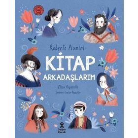 Kitap Arkadaşlarım - Roberto Piumini