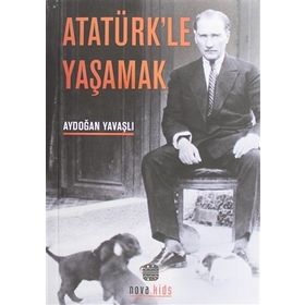 Kitap Atatürk'le Yaşamak Aydoğan Yavaşlı Okuma Kitabı