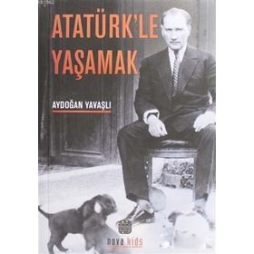 Kitap Atatürk'le Yaşamak Aydoğan Yavaşlı Okuma Kitabı