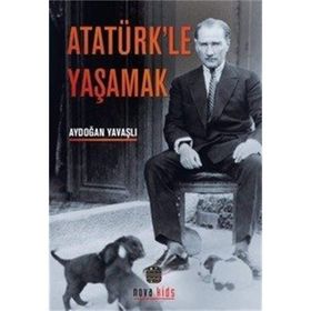 Kitap Atatürk'le Yaşamak Aydoğan Yavaşlı Okuma Kitabı