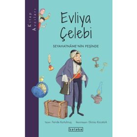Kitap Avcıları - Evliya Çelebi - Feride Kurtulmuş