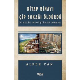 Kitap Binayı Çip Sokağı Öldürdü - Hacı Mehmet Karakaş
