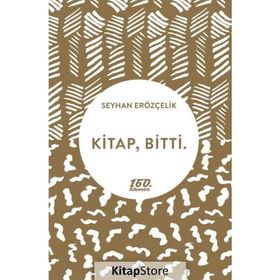 Kitap - Bitti. - Seyhan Erözçelik