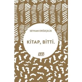 Kitap - Bitti. - Seyhan Erözçelik
