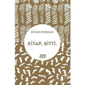 Kitap - Bitti. - Seyhan Erözçelik