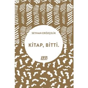 Kitap - Bitti. - Seyhan Erözçelik