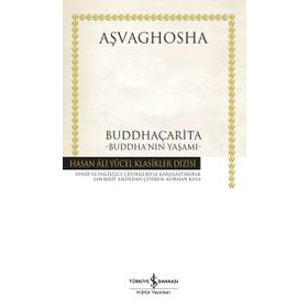 Kitap Buddha’nın Yaşamı / Aşvaghosha İş Bankası Yayınları Buddhaçarita