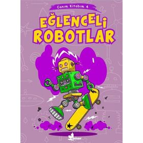 Kitap Çınar Yayınları Eğlenceli Robotlar - 4 Canım Kitabım