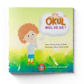 Kitap Çocuk Akademi Okul Nasıl Bir Yer?