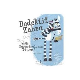 Kitap Dedektif Zebra ve Kayıp Kurabiyelerin Gizemi İş Bankası Kültür Yayınları