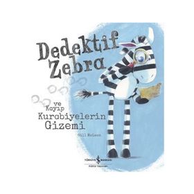 Kitap Dedektif Zebra ve Kayıp Kurabiyelerin Gizemi İş Bankası Kültür Yayınları