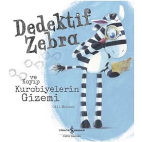Kitap Dedektif Zebra ve Kayıp Kurabiyelerin Gizemi İş Bankası Kültür Yayınları