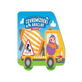 Kitap Dikkat Atölyesi İnşaatta Çıkartmalı Çevremizdeki Araçlar