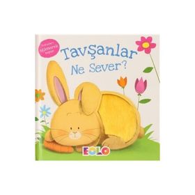 Kitap Eolo Dokuları Eğlenerek Keşfet Tavşanlar Ne Sever?