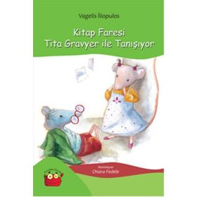 Kitap Faresi Tita Gravyer ile Tanışıyor - Vagelis İliopulos