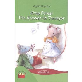 Kitap Faresi Tita Gravyer ile Tanışıyor - Vagelis İliopulos