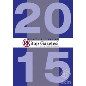 Kitap Gazetesi 2015 Tüm Sayılar - Remzi Komisyon