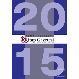 Kitap Gazetesi 2015 Tüm Sayılar - Remzi Komisyon