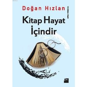 Kitap Hayat İçindir - Doğan Hızlan