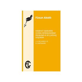 Kitap I. A. Richards ve N. Hartmann Türkiye Felsefe Kurumu Edebiyat Eserlerini Doğru Değerlendirme Problemi ve İki Çağdaş Düşünür