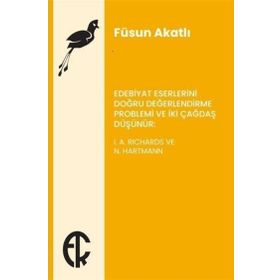 Kitap I. A. Richards ve N. Hartmann Türkiye Felsefe Kurumu Edebiyat Eserlerini Doğru Değerlendirme Problemi ve İki Çağdaş Düşünür