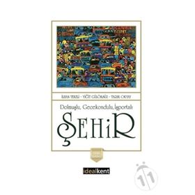 Kitap İdealKent Yayıncılık Dolmuşlu Gecekondulu İşportalı Şehir