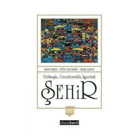 Kitap İdealKent Yayıncılık Dolmuşlu Gecekondulu İşportalı Şehir