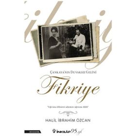 Kitap İnkılap Kitabevi Çankaya'nın Duvaksız Gelini Fikriye