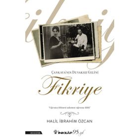 Kitap İnkılap Kitabevi Çankaya'nın Duvaksız Gelini Fikriye
