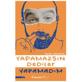 Kitap İnkılap Kitabevi Yapamazsın Dediler Yapamadım