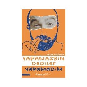 Kitap İnkılap Kitabevi Yapamazsın Dediler Yapamadım