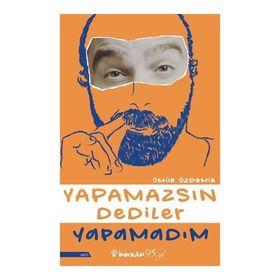 Kitap İnkılap Kitabevi Yapamazsın Dediler Yapamadım