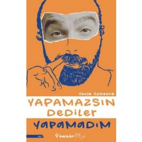 Kitap İnkılap Kitabevi Yapamazsın Dediler Yapamadım