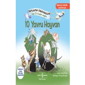 Kitap İş Bankası Kültür Yayınları 10 Yavru Hayvan Toplama Öğrenelim 1'den 10'a Kadar Sayılar