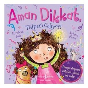 Kitap İş Bankası Kültür Yayınları Aman Dikkat, Tülperi Geliyor !