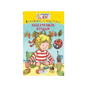 Kitap İş Bankası Kültür Yayınları Arkadaşım Elif Doğa Etkinlik Kitabım