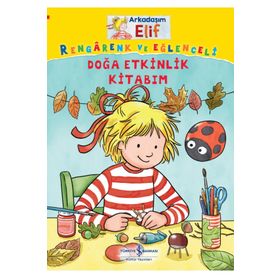 Kitap İş Bankası Kültür Yayınları Arkadaşım Elif Doğa Etkinlik Kitabım